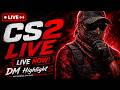 CS2 rank grind DM Highlights LIVE DLS Day 208