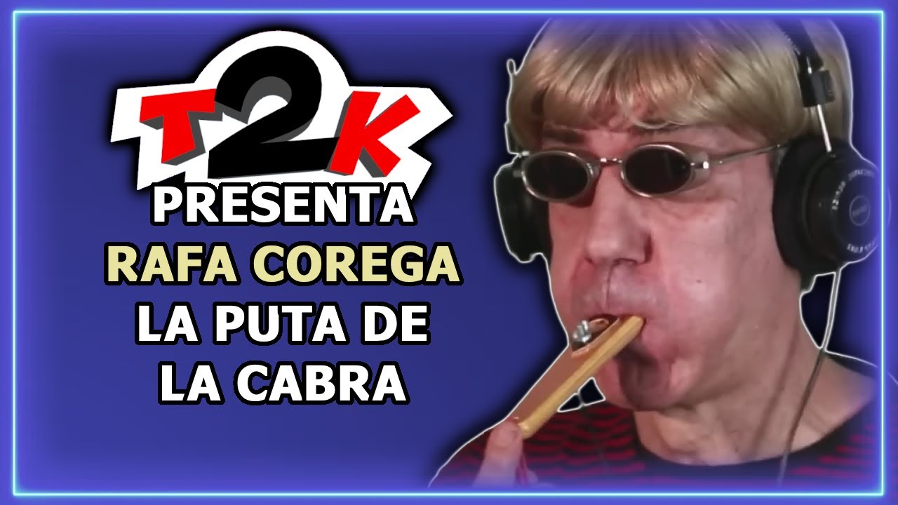 Rafa Corega - La Puta De La Cabra - Karaoke - Instrumental con letra (T2K1161)