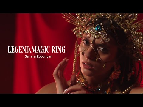 Samira Zopunyan - LEGEND. MAGIC RING | 2024