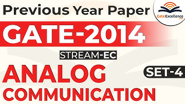 Analog Communication - Question & Solutions - Year 2014(Set -04) | GATE | GateExcellence