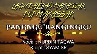 PANGNGU'RANGINGKU - NURDIN TAQWA (K.cipt SYAM SR)mp3
