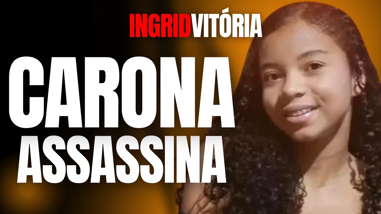 CASO INGRID VITÓRIA - SEQUESTRADA E MORTA POR AMIGO DO PAI - CASO COMENTADO
