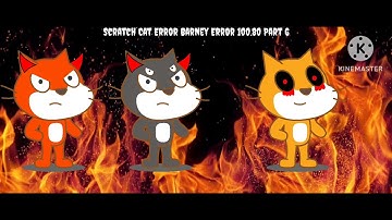 Scratch Cat Error Barney Error 100.80 Thumbnails