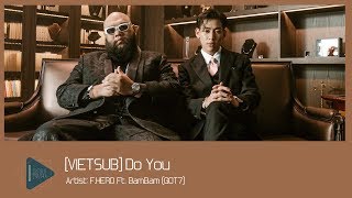 [VIETSUB] F.HERO Ft. BamBam (GOT7) - Do You