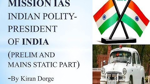 UPSC Civil Services lecture-central government-President of India-Part 3- imp articles