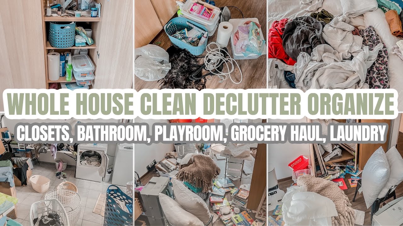 WHOLE HOUSE CLEAN DECLUTTER ORGANIZE WITH ME | SUMMER CLEAN WITH ME ...