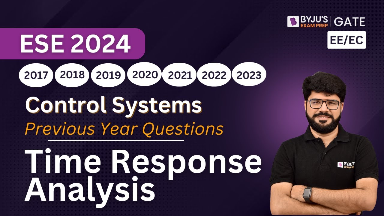 Time Response Analysis | Control Systems for ESE 2024 | Electrical ...