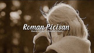 Roman Picisan - Hanin Dhiya x Ahmad Dhani (speed up) screenshot 4