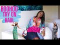BOOHOO TRY-ON HAUL ! BAD AND BOUJEE A BUDGET