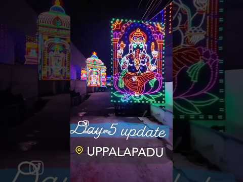Day-5 decoration & lighting update #2022 #Uppalapadu