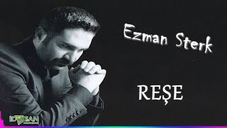 Ezman Sterk - Reşe - (Official Audıo) Resimi