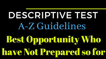 Descriptive Test Preparation(A-Z Guidelines)Special Package for Student & Financially weak aspirants
