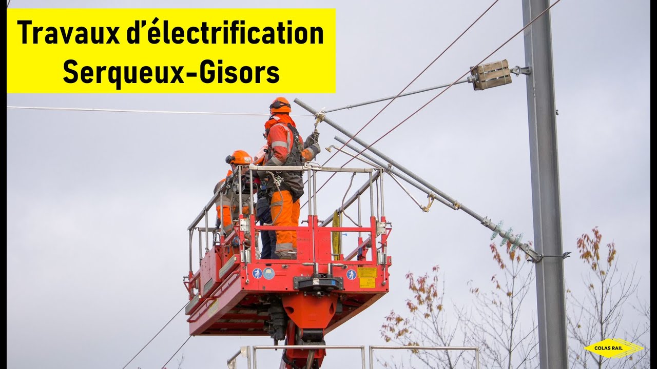 Electrification work Serqueux-Gisors | Travaux d'électrification Serqueux-Gisors (VFSTEN)