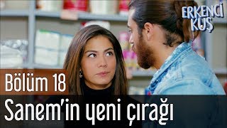 Erkenci Kuş 18. Bölüm - Sanemin Yeni Çırağı