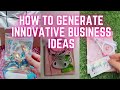 How to Generate Innovative Business Ideas