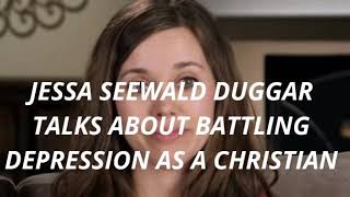 Jessa Seewald Duggar Talks About Battling Depression As A Christian