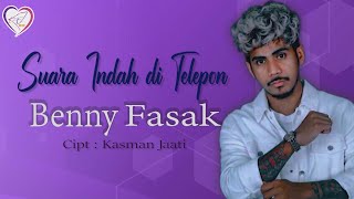 Benny Fasak - Suara Indah di Telepon (Segera Tayang)