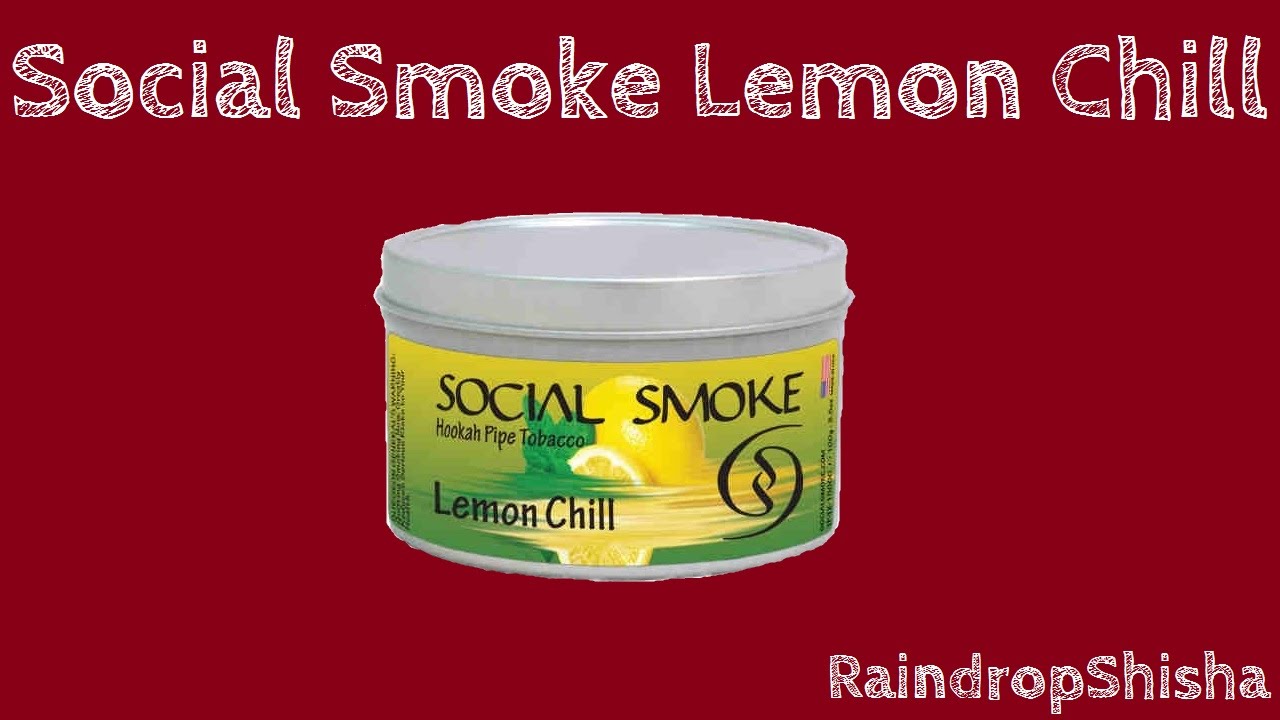 Social Smoke Lemon Chill [Shisha Review Deutsch] YouTube