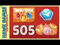 Angry Birds Stella POP Bubble Shooter Level 505 Walkthrough Angry Birds Stella POP Bubble Shooter Level 505 Walkthrough