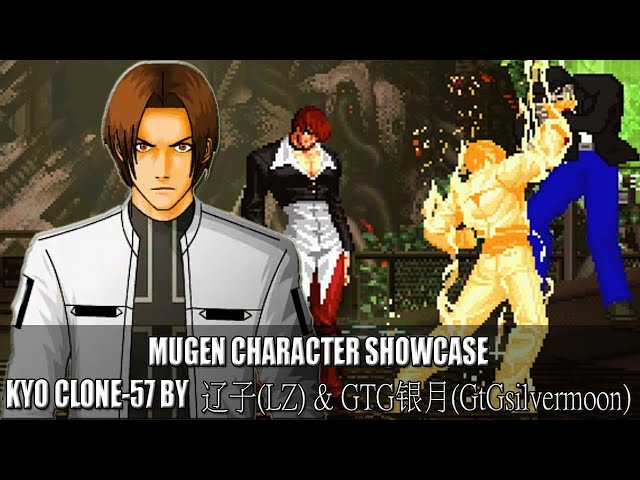 MUGEN CHARACTER SHOWCASE - KYO CLONE-57 BY 辽子(LZ) & GTG银