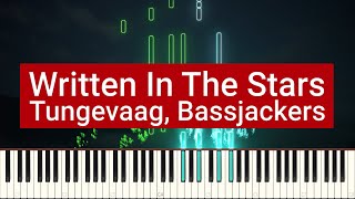 Tungevaag, Bassjackers- Written In The Start  | Piano Cover