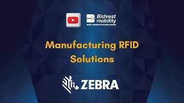 Manufacturing RFID Solutions I ZEBRA