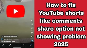 How to fix YouTube shorts like comments share option not showing problem 2025