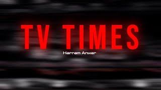 TV times - Harram Anwar | Official Lyrical video  screenshot 4