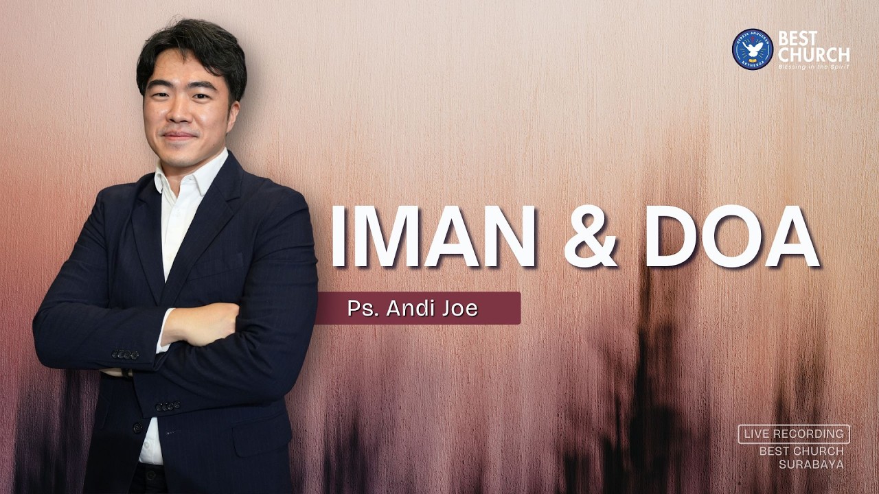 Iman & Doa | Jemaat Online Gereja BEST | Ps. Andi Joe