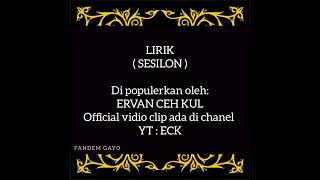 'SESILON' Lirik lagu gayo terbaru!!