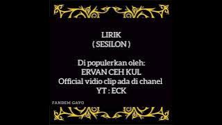 'SESILON' Lirik lagu gayo terbaru!!