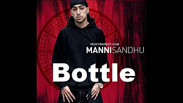 Manni Sandhu -  Daaru Peeni Aa (Bottle) [Extended Version]