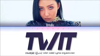 Hwasa Twit Lyrics Color Coded Hanromeng