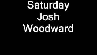Watch Josh Woodward Saturday video