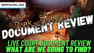 Dark and Darker Court Case Live Document review