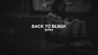Amy Winehouse - back to black (lyrics)