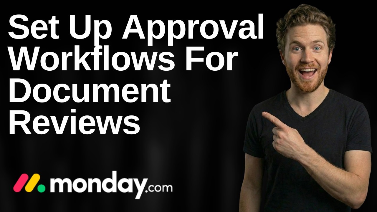 How To Set Up Approval Workflows For Document Reviews On Monday.com ...