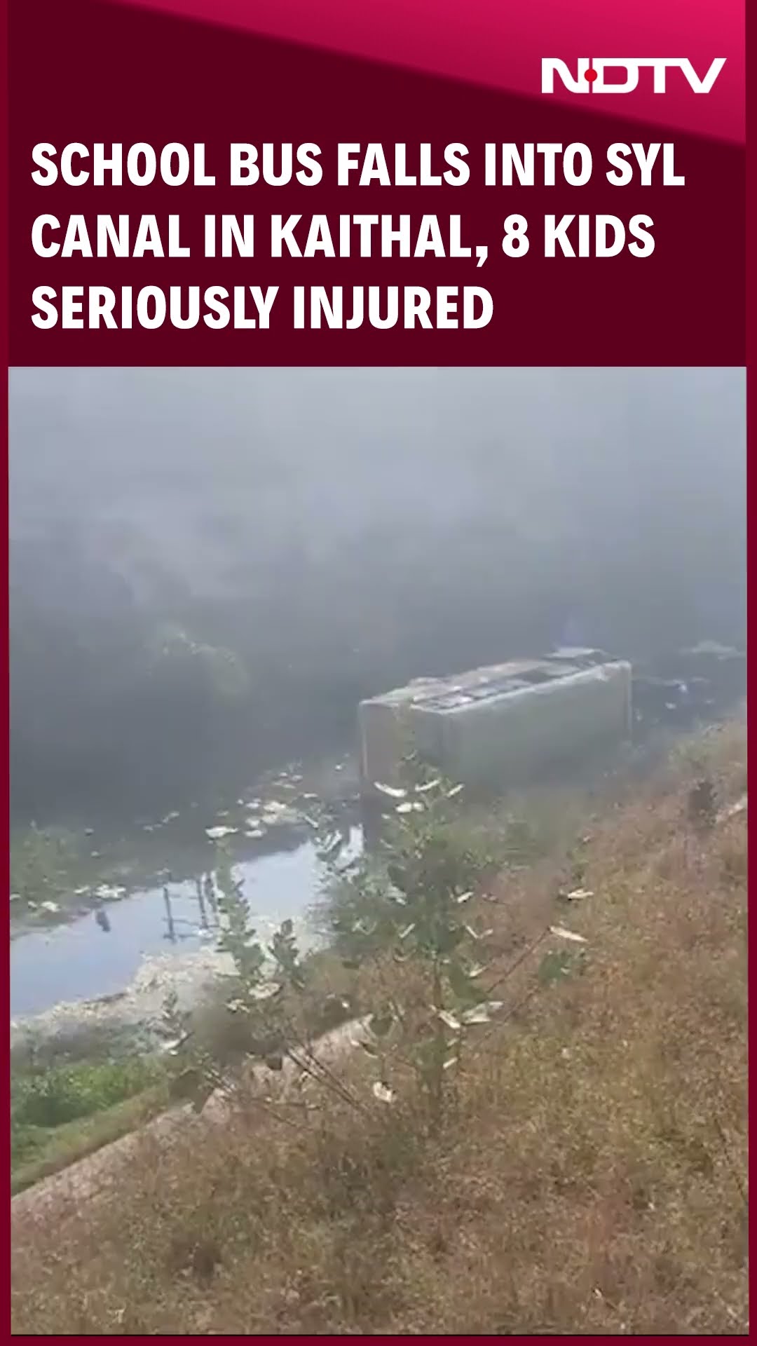 School Bus Falls Into the Satlej Yamuna Link Canal, Kaithal, 8 Kids, Driver \u0026 Conductor Injured #