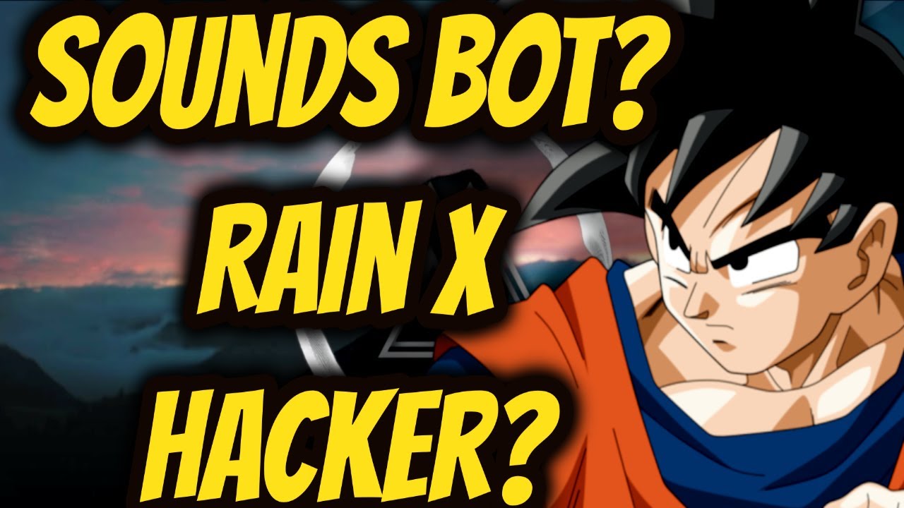 Sounds Bot Hacker? Top X/Ximertracks/Rain X Logan Hacker? Youtube ...