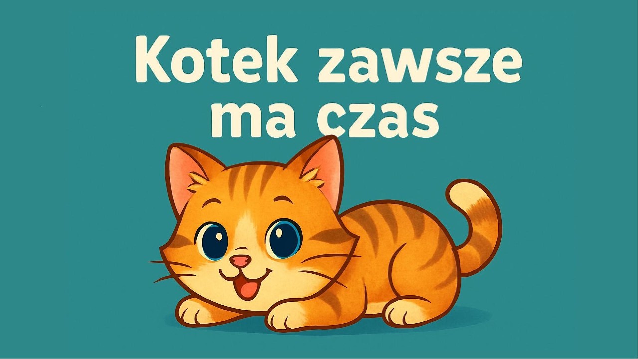 Kotek Zawsze Ma Czas – Piosenka dla Dzieci | Wesoła Piosenka o Kotku z Farmy