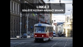 Linka 2 Sídliště Petřiny - Nádraží Braník