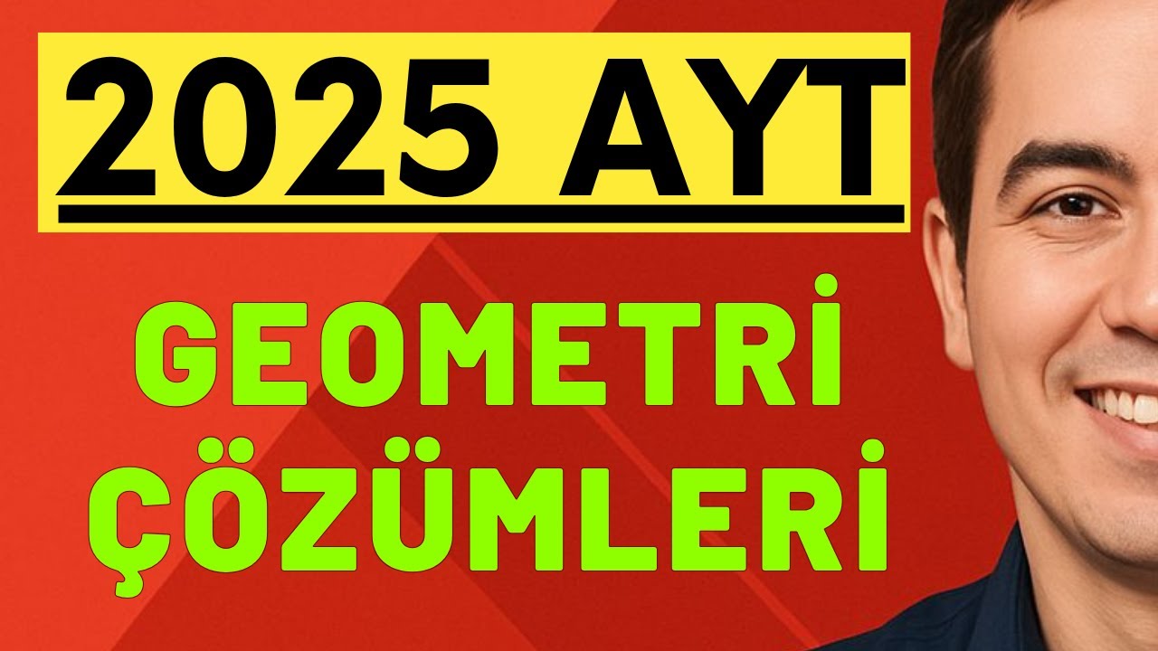 2025 AYT GEOMETRİ SORULARININ ÇÖZÜMLERİ (32-40)
