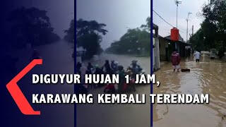 Diguyur Hujan 1 Jam, Karawang Kembali Terendam