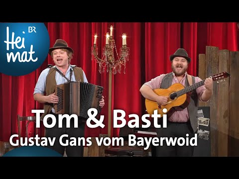 Tom & Basti: Gustav Gans vom Bayerwoid | Brettl-Spitzen | BR Heimat - die beste Volksmusik