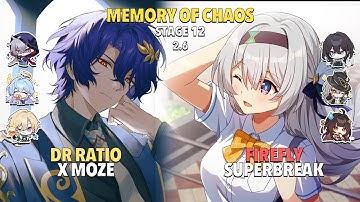 MOC 12 - E0S1 Dr Ratio x Moze & E0S1 Firefly Superbreak - Honkai: Star Rail 2.6