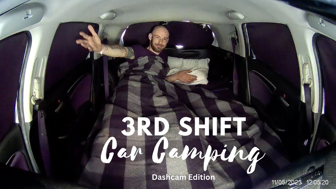 3rd Shift Car Camping - Sleeping In My Car During The Day