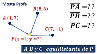 Como Encontrar Hallar Las Coordenadas De Punto Equidista De Tres Puntos Dados A B Y C En El Plano