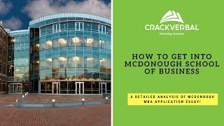 McDonough School of Business, Georgetown University Essay Analysis 2018-2019