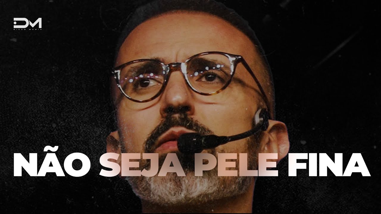 NÃO SEJA PELE FINA | MOTIVACIONAL METANOIA