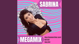 Megamix: Boys (Summertime Love) / Hot Girl / Sexy Girl